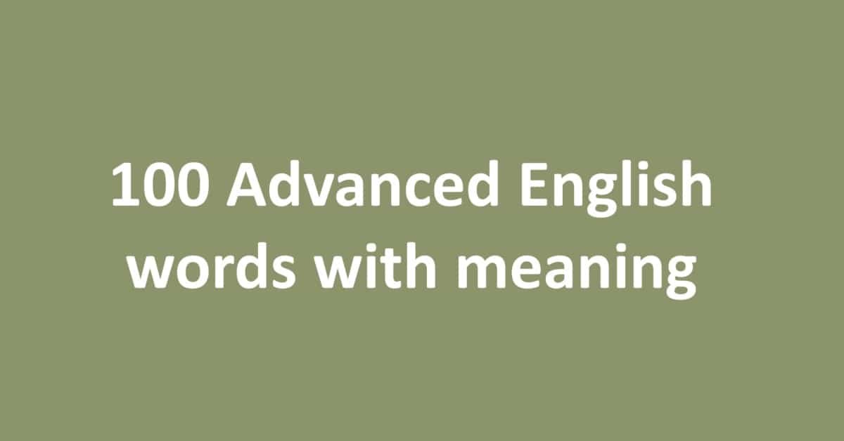 100 Advanced English words with meaning। Sahil Hasan