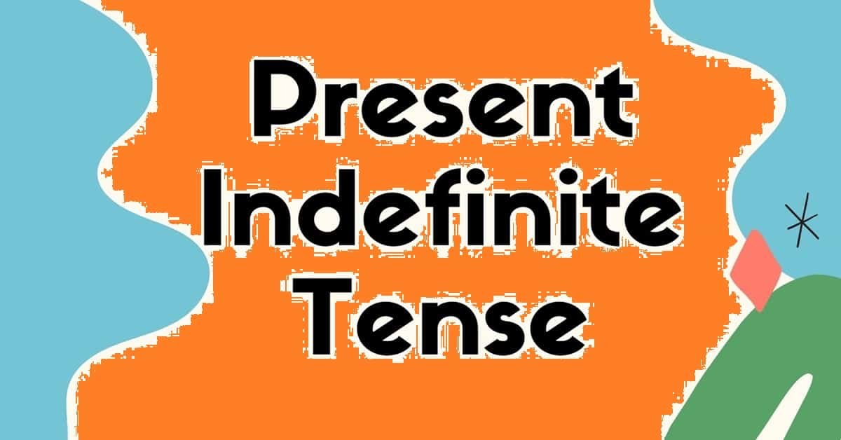 Simple Present or Present Indefinite Tense | Lovhind