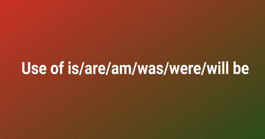 Use of is/are/am/was/were/will be । Sahil Hasan । 1 of the best English । LovHind