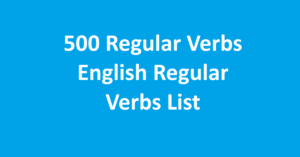 500 Regular Verbs | English Regular Verbs List | Sahil Sir