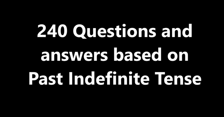 240 Questions and answers based on Past Indefinite Tense | Sahil Sir