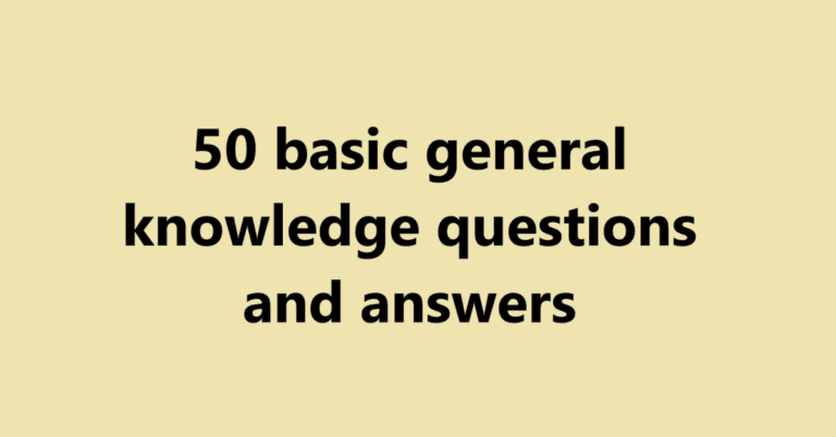 50 basic general knowledge questions and answers | Sahil Sir