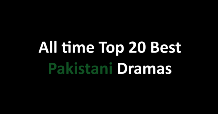 All time Top 20 Best Pakistani Dramas