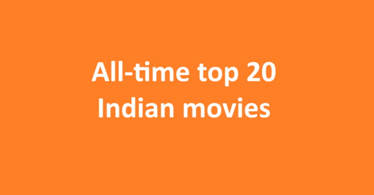 All-time top 20 Indian movies