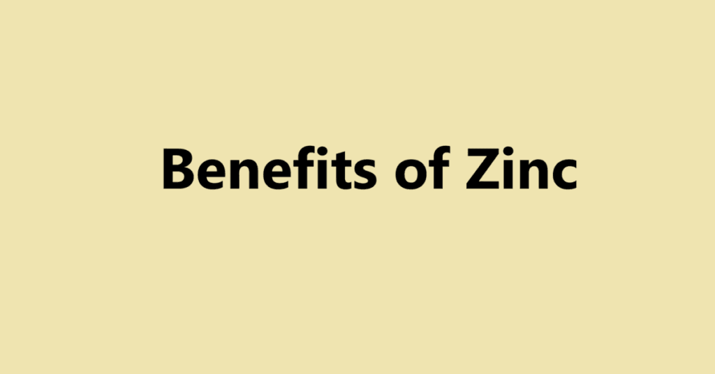 Benefits of Zinc