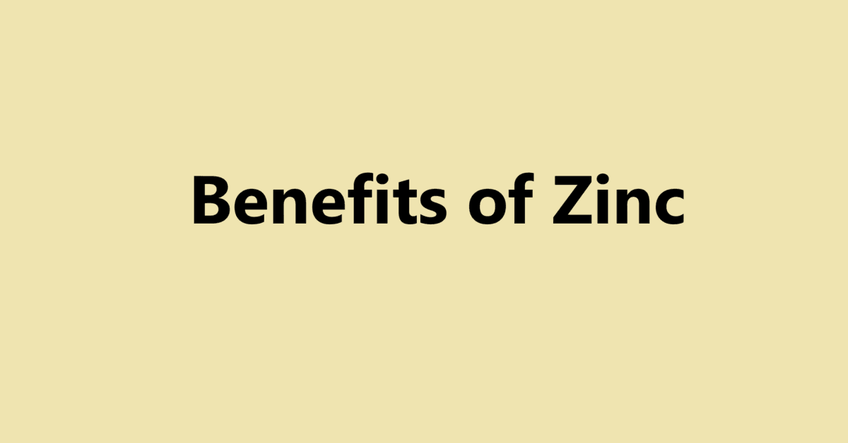 Benefits of Zinc