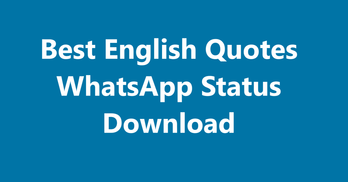 Best English Quotes WhatsApp Status Download I LovHind