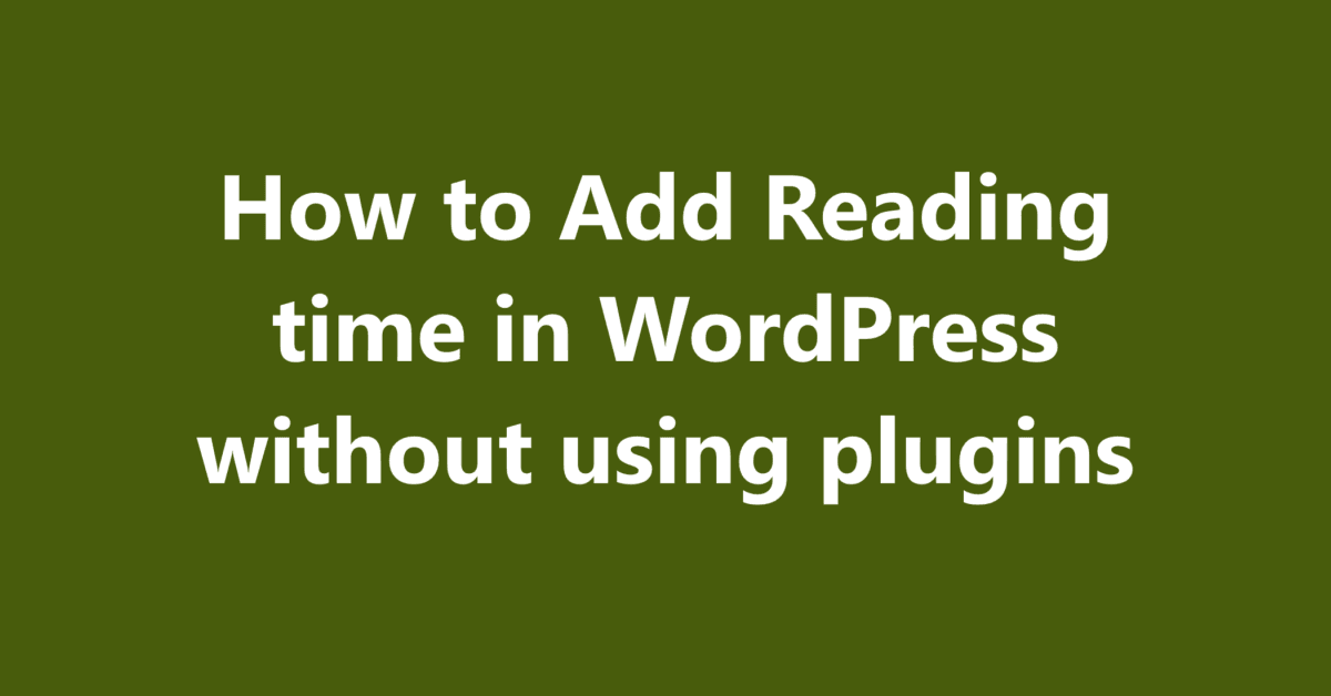 How to Add Reading time in WordPress without using plugins | Er. Sahil