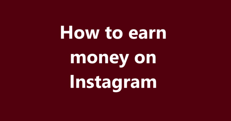 How to earn money on Instagram