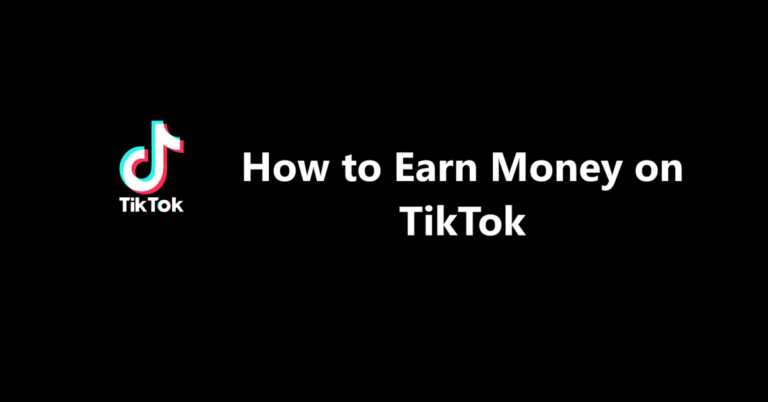 How to Earn Money on TikTok