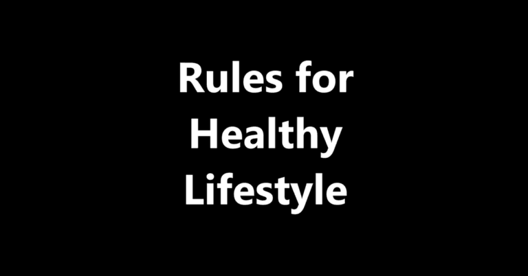 Rules for Healthy Lifestyle | Anwar