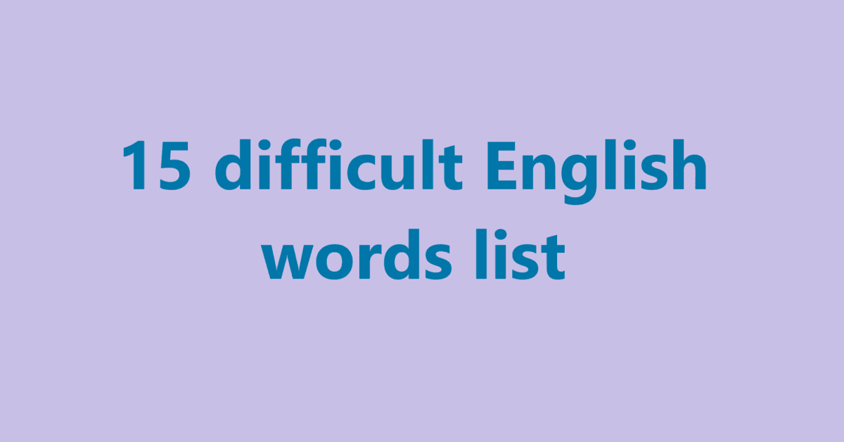 Top 15 difficult English words list | Sahil Sir