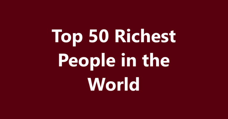 Top 50 Richest People in the World