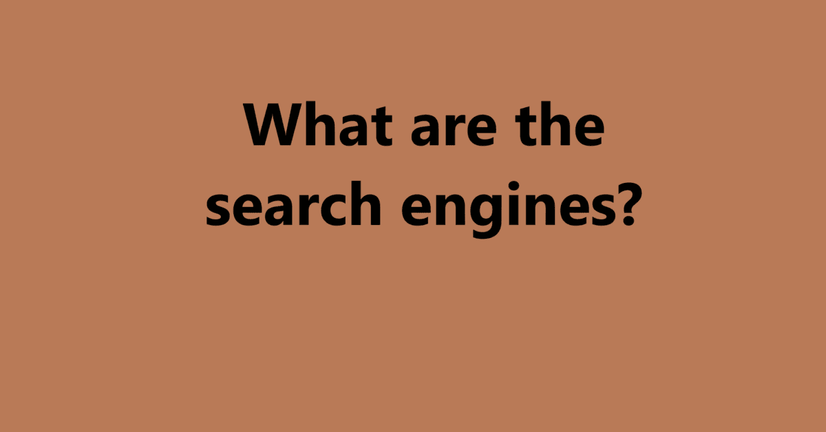 What are the search engines? | Sahil Sir