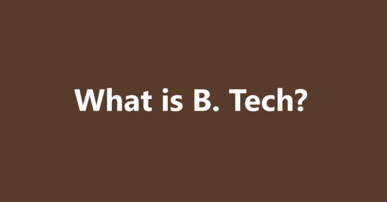 What is B. Tech? | Sahil Sir