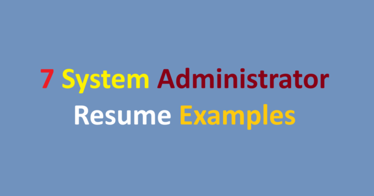 7 System Administrator Resume Examples