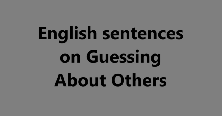 English sentences on Guessing About Others