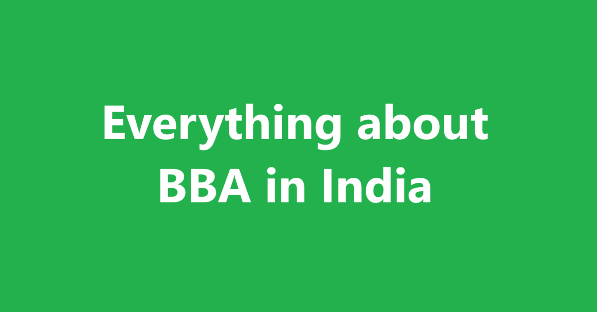 Everything about BBA in India