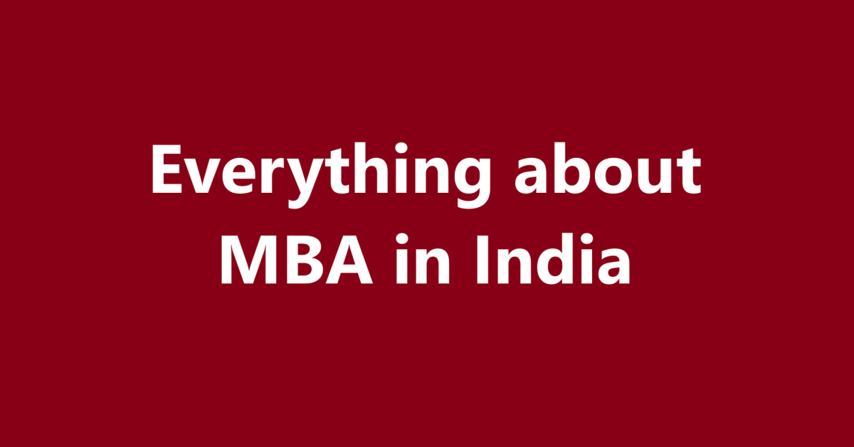 Everything about MBA in India