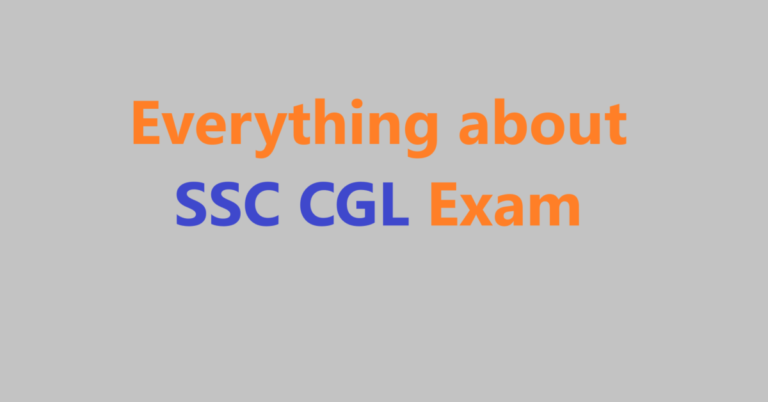 Everything about SSC CGL Exam