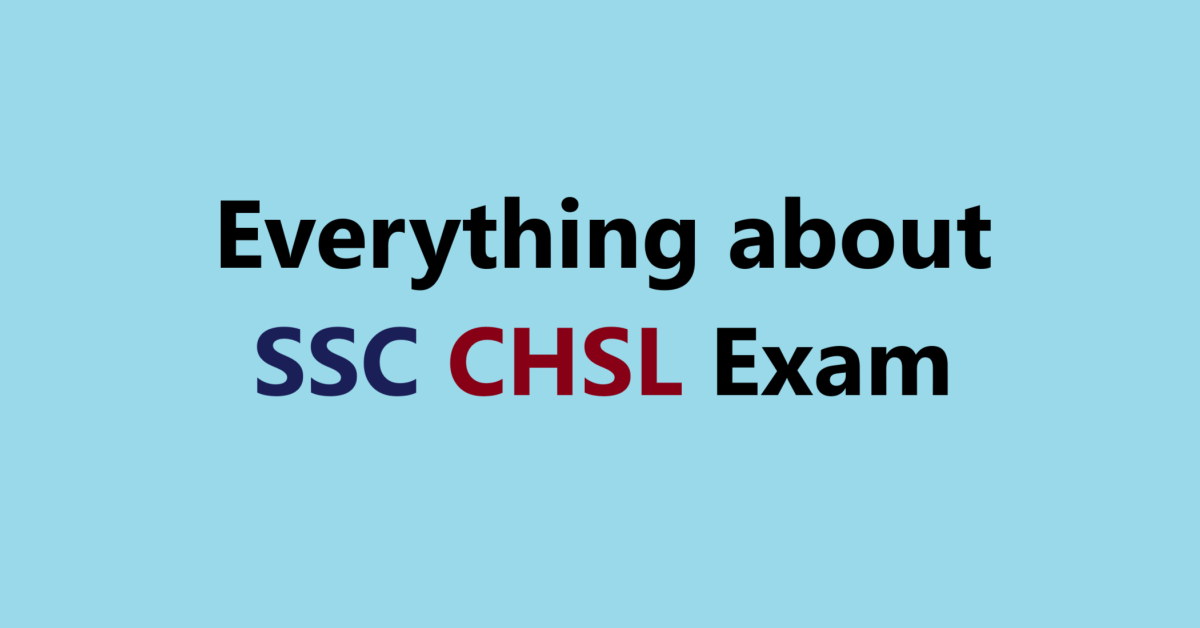 Everything about SSC CHSL Exam