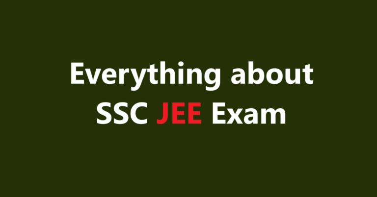 Everything about SSC JEE Exam