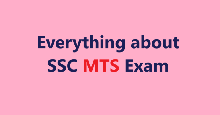 Everything about SSC MTS Exam