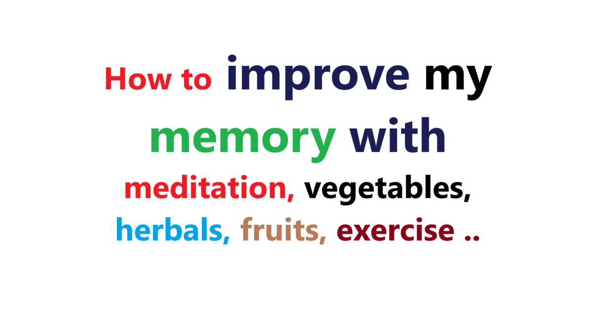 How to improve my memory with meditation