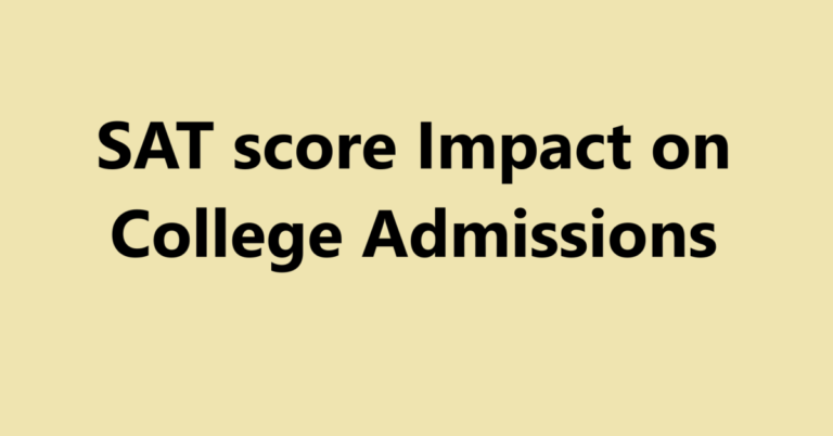 SAT score Impact on College Admissions