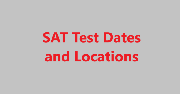 SAT Test Dates and Locations