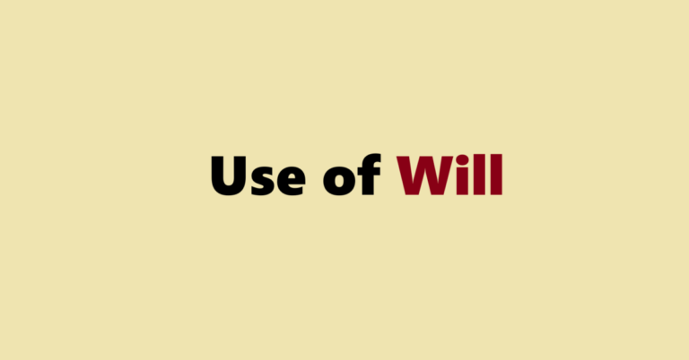 Use of Will with Examples