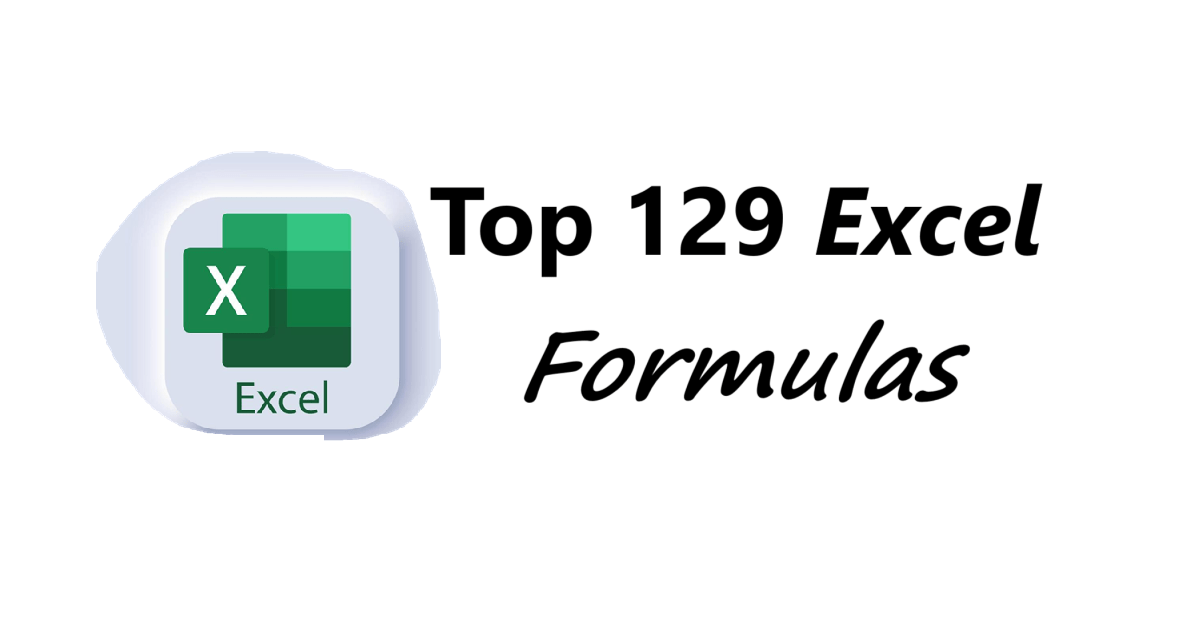 Top 129 Excel Formulas