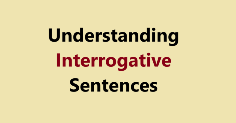 Understanding Interrogative Sentences