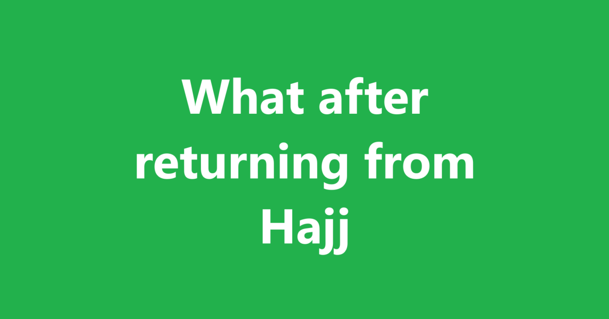 What after returning from Hajj