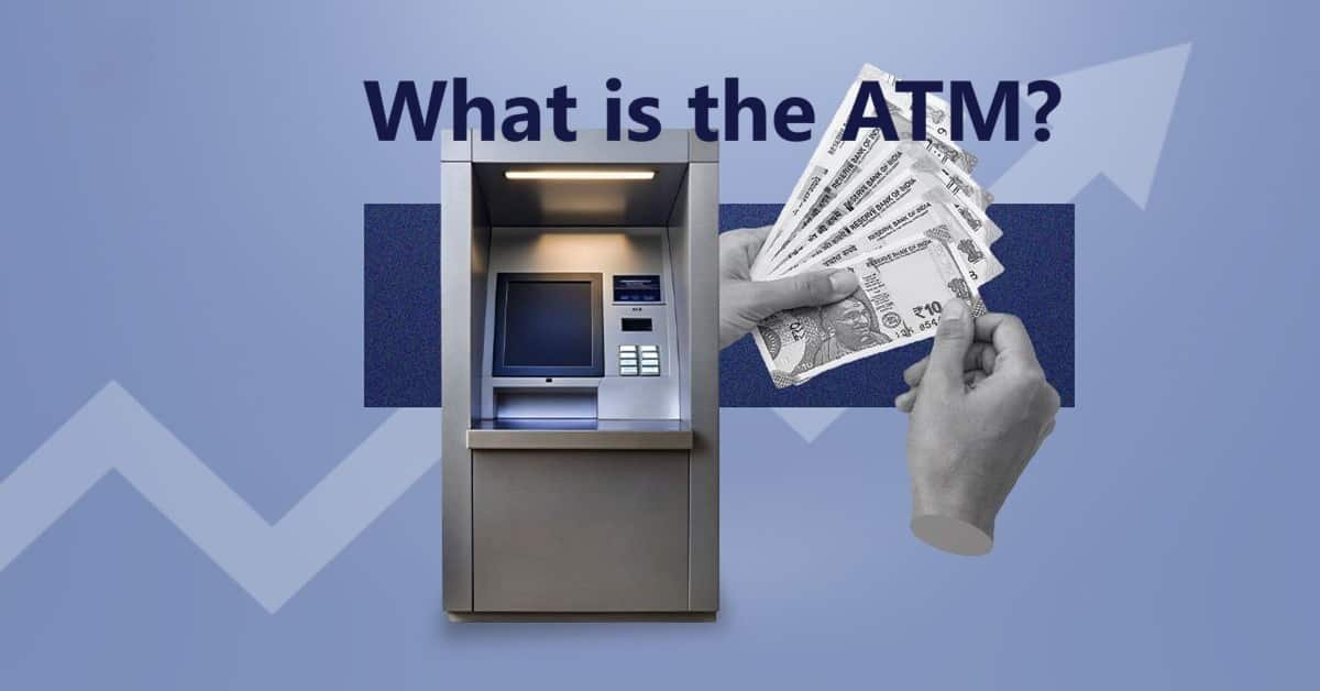 What is the ATM?