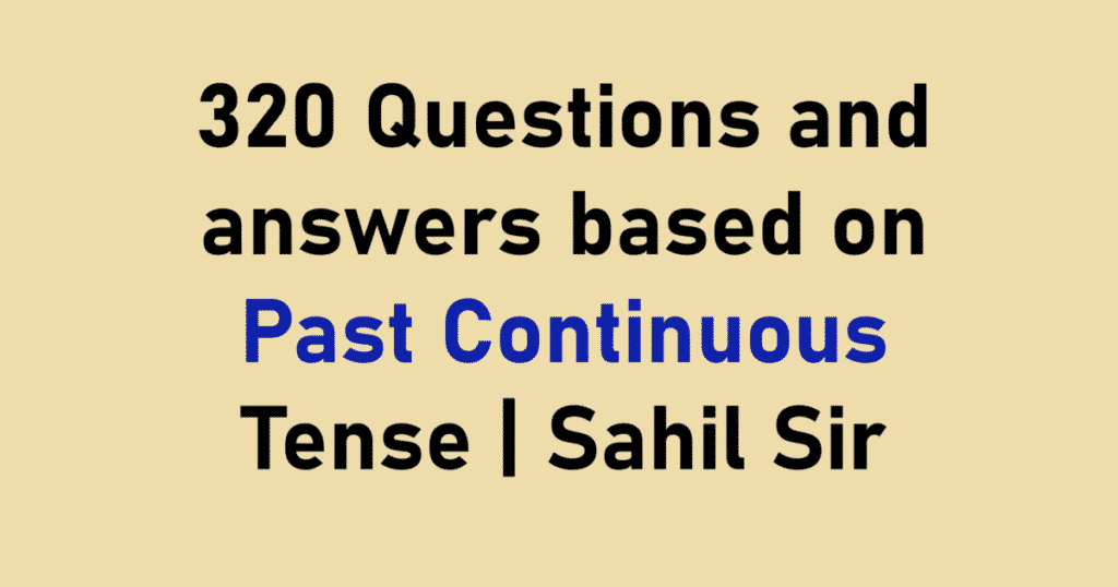 Questions and answers based on Past Continuous Tense