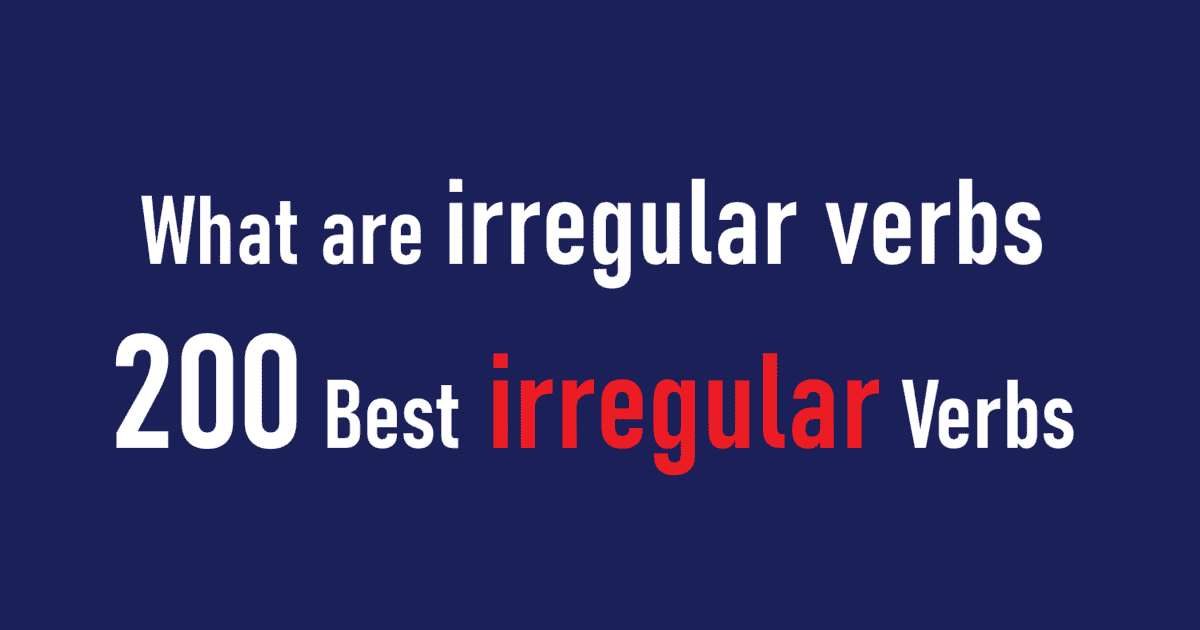 What are irregular verbs