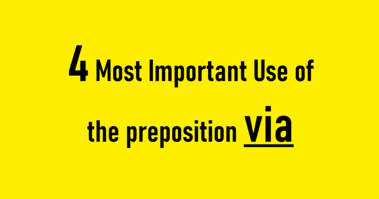 4 Most Important Use of the preposition via