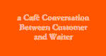 A Guide Through a Café Conversation Between Customer and Waiter