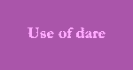 Use of dare as per English Grammar