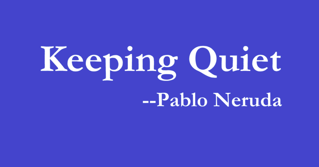 Class 12 English Poem: Hindi Translation of Keeping Quiet
