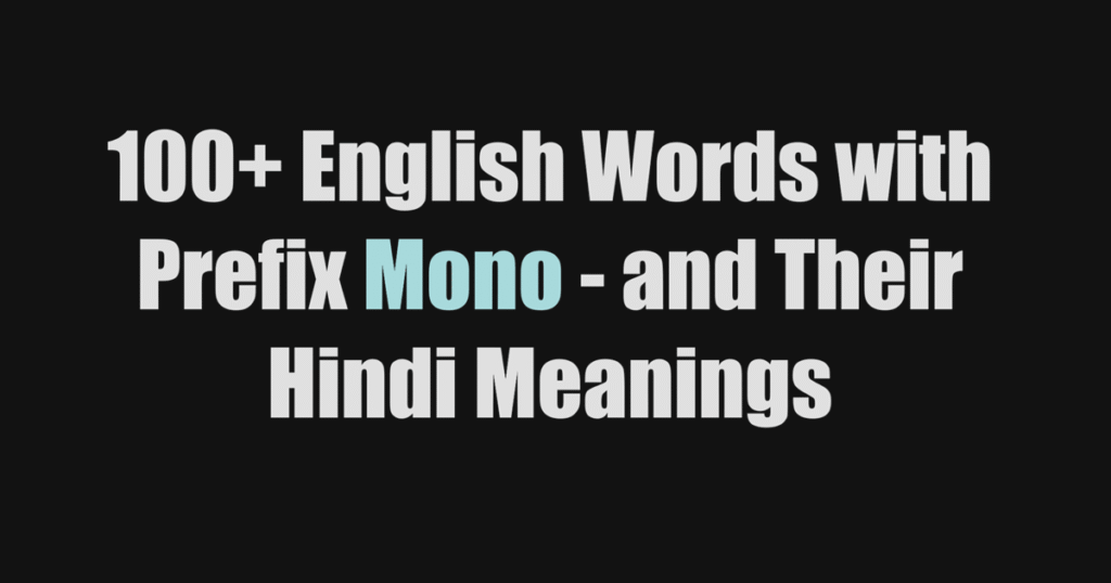 English Words with Prefix Mono