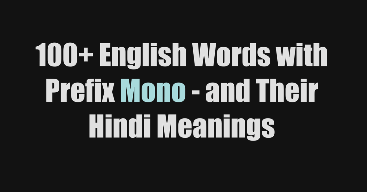 English Words with Prefix Mono