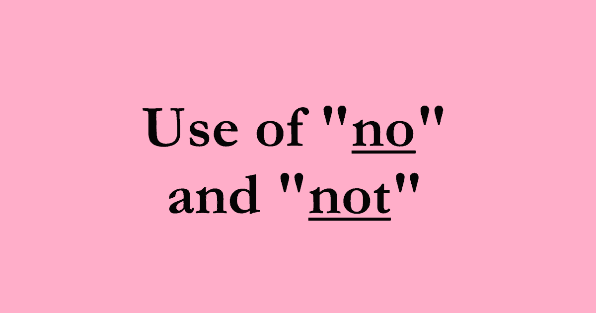 Use of no and not in English