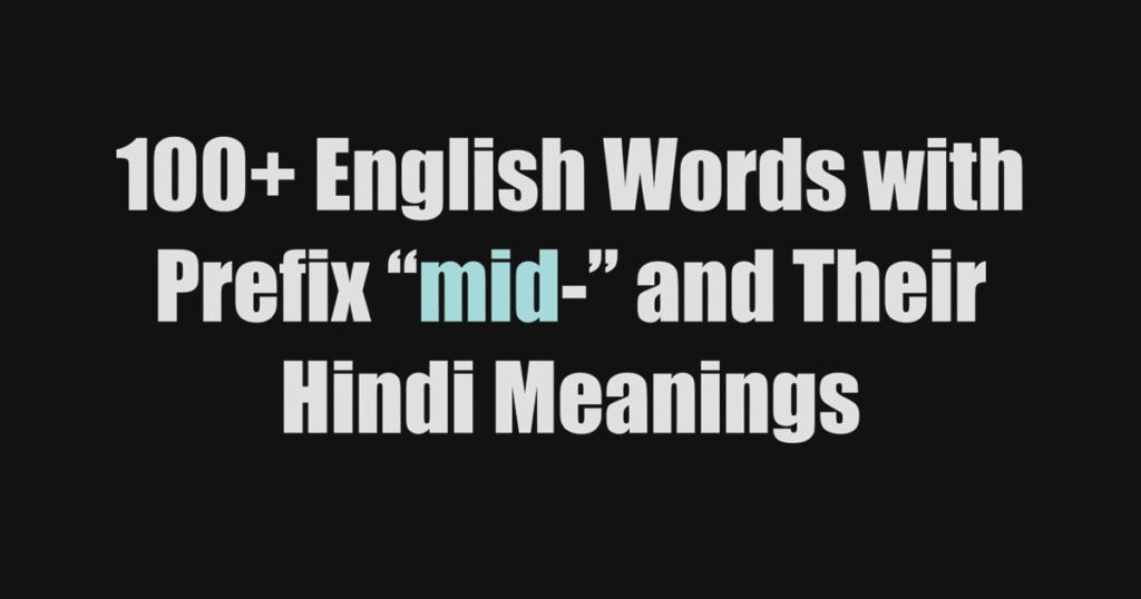 Word Starting with prefix mid
