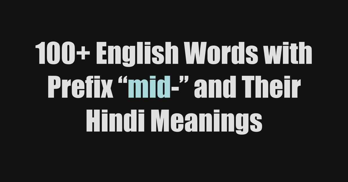Word Starting with prefix mid