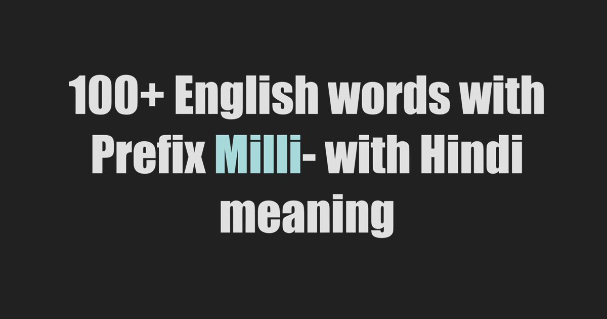 Words with Milli prefix