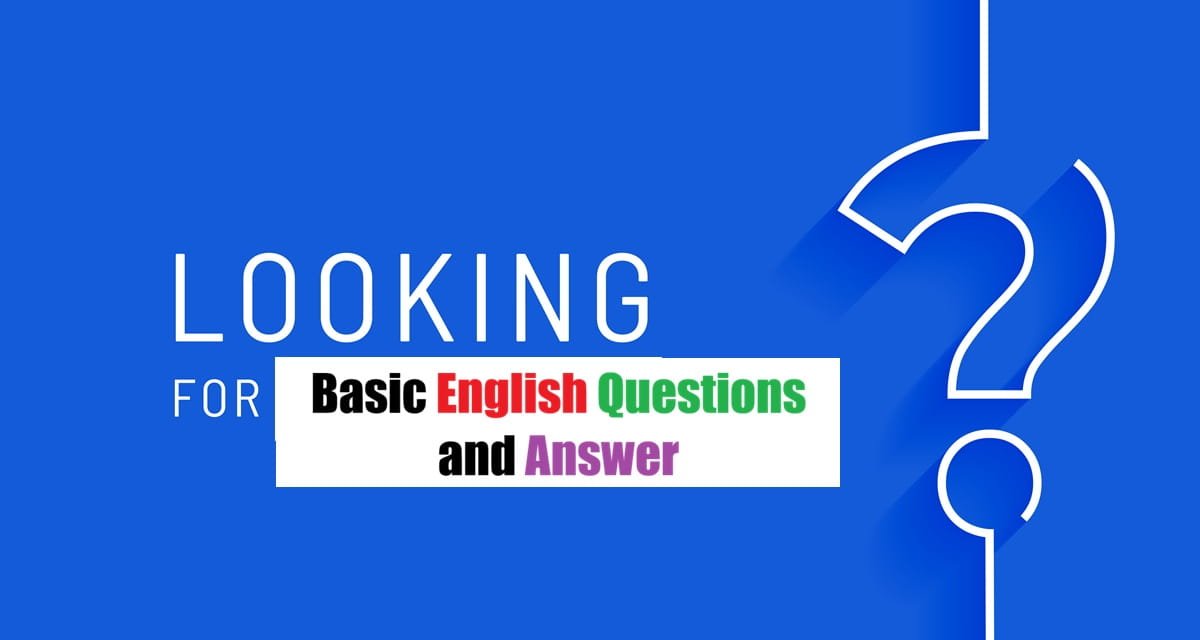 Basic English Questions and Answers